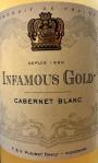 Infamous Gold Cabernet Blanc 0